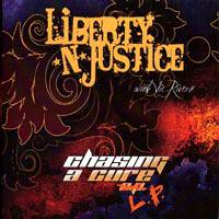 Liberty N' Justice : Chasing a Cure